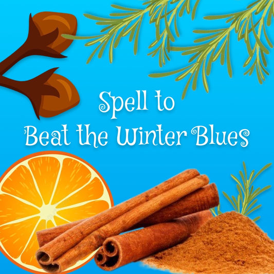 Spell To Beat The Winter Blues